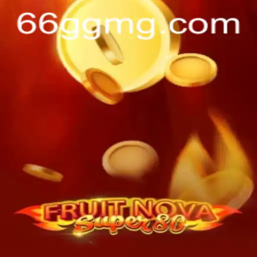 Descubra o Fascinante Mundo de FruitNovaSuper80 no 66GG.com